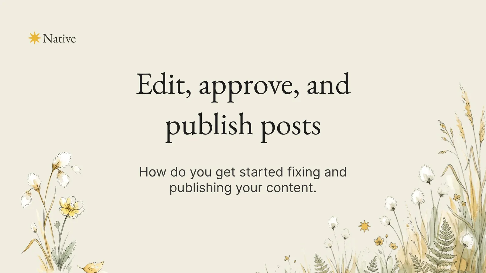 Edit, approve, and publish posts