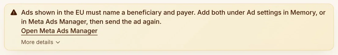 Native's Publish dialog: Ads shown in the EU must name a beneficiary and payer. Add both under Ad settings in Memory, or in Meta Ads Manager, then send the ad again
