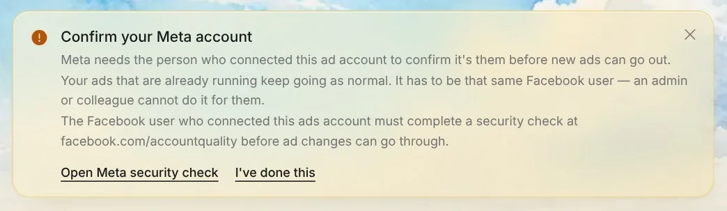 Confirm your Meta account at the top of Create in Native: Meta needs the person who connected the ad account to confirm it's them, with Meta's own sentence below
