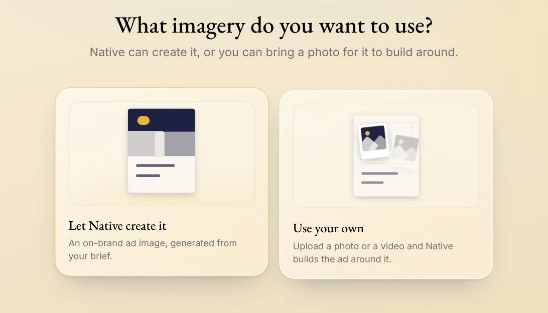 What imagery do you want to use? Let Native create it, or Use your own