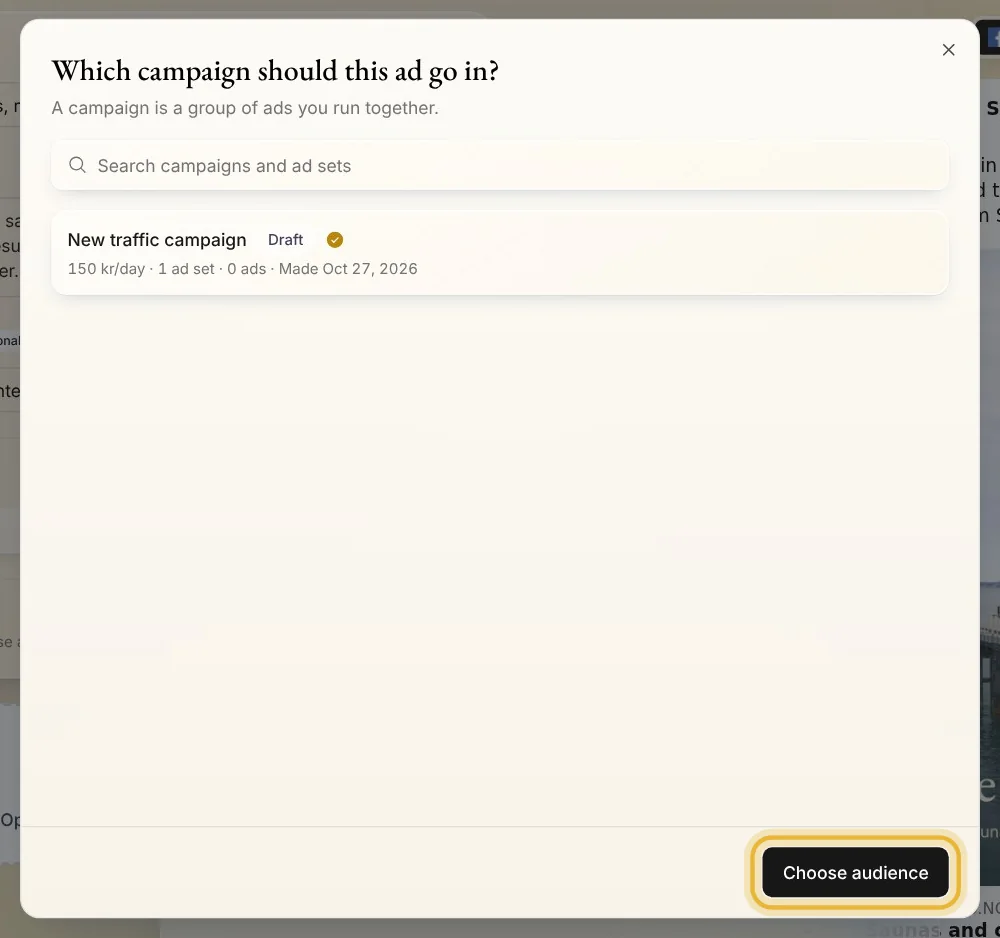 Which campaign should this ad go in? New traffic campaign at 150 kr a day, with Choose audience
