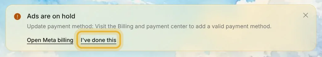 The notice in Native with I've done this, beside Open Meta billing